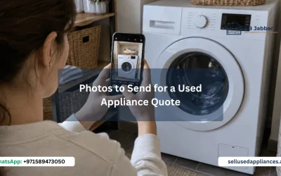 Photos to Send for a Used Appliance Quote in Dubai Photos to Send for a Used Appliance Quote in Dubai
